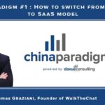 [Podcast] China paradigm #1: How to switch from an agency to SaaS model with Thomas Graziani