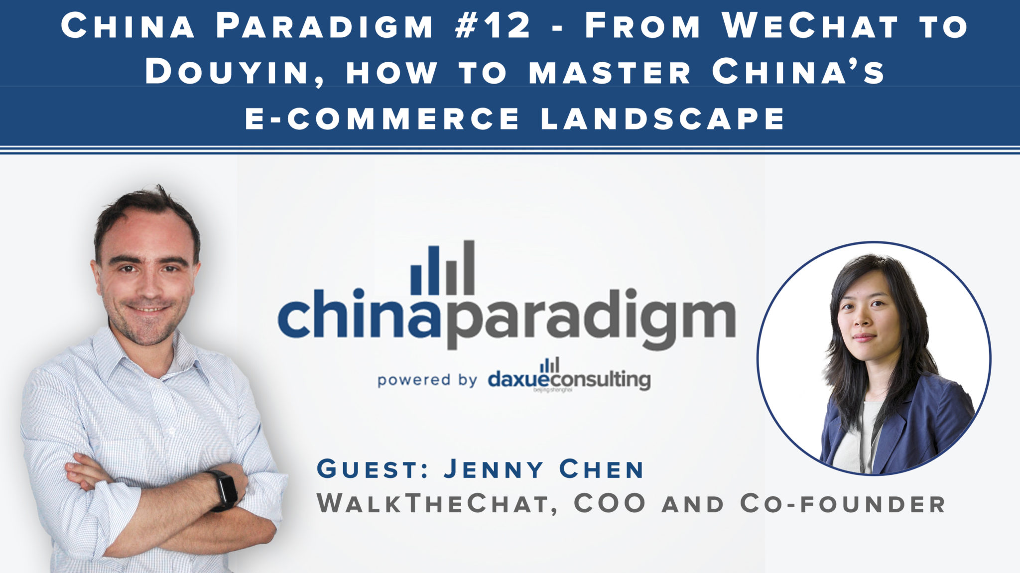 [Podcast] China paradigm #12: From WeChat to Douyin, how to master China’s e-commerce landscape