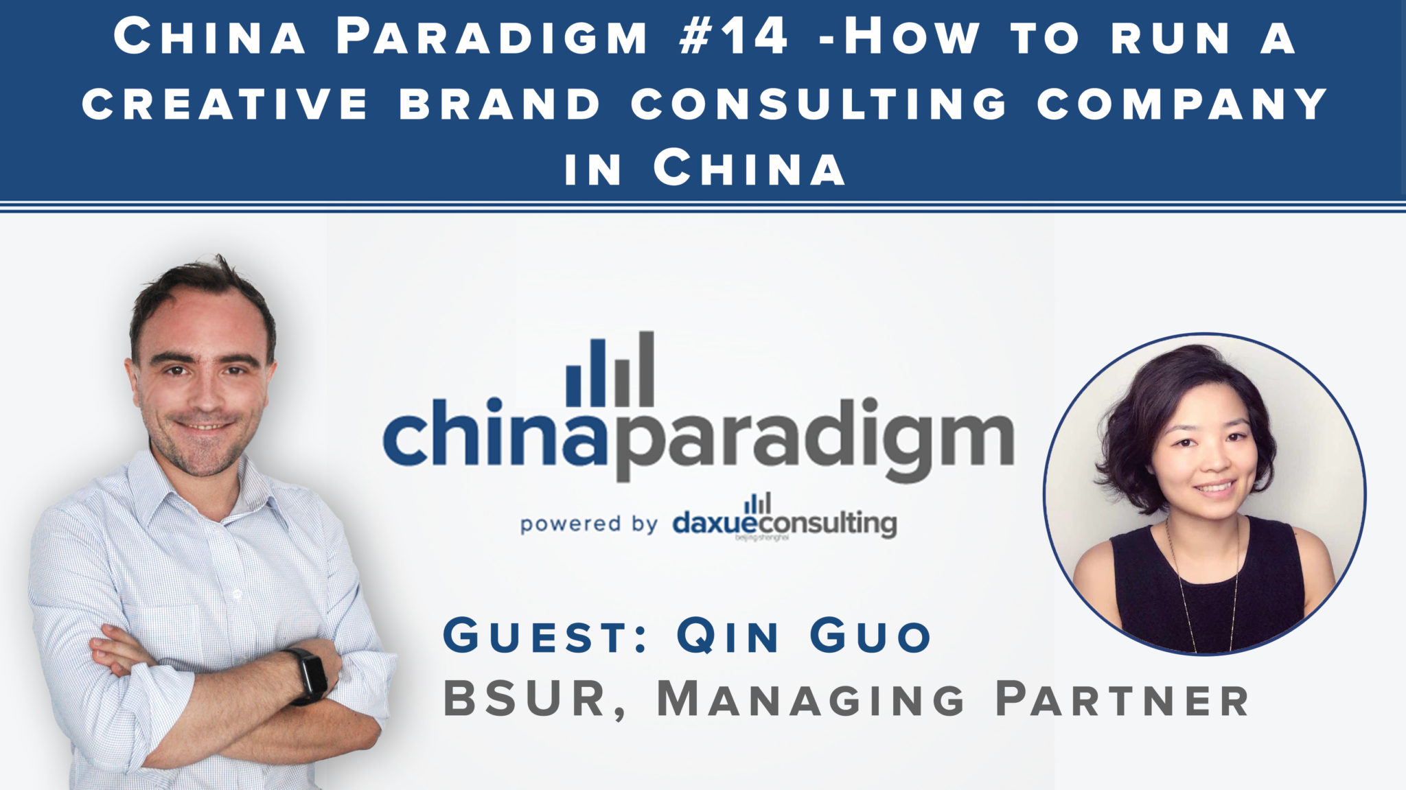 [Podcast] China paradigm #14: How to run a creative brand consulting company in China