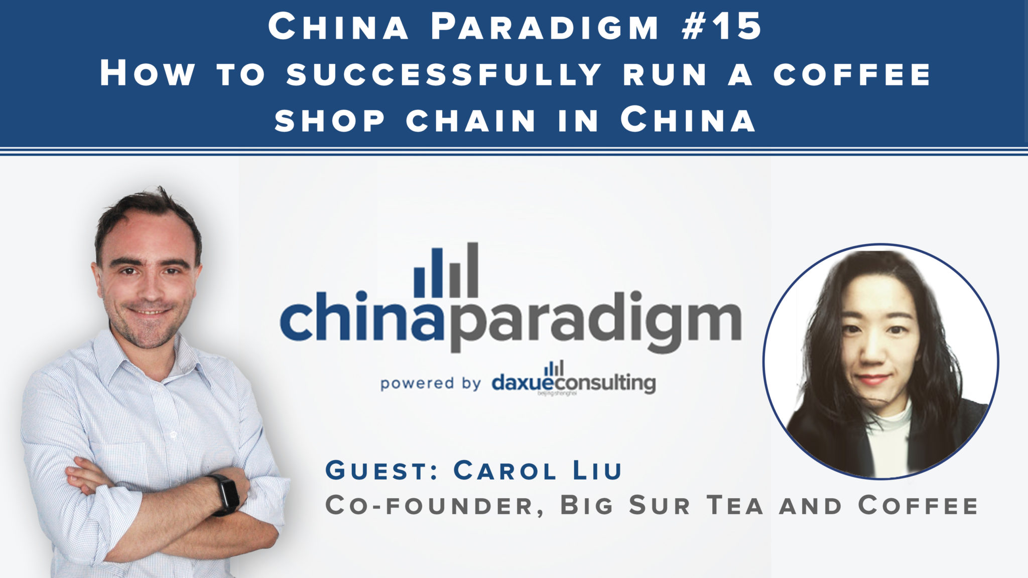 [Podcast] China paradigm #15: How to successfully run a coffee shop chain in China