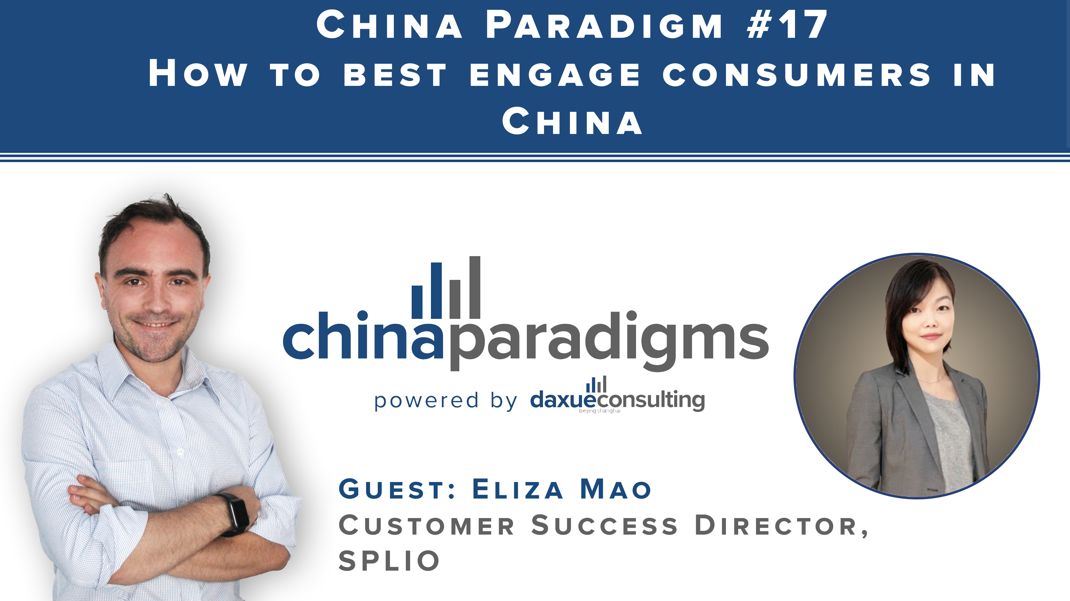 [Podcast] China paradigm #17: How to best engage consumers in China