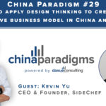 [Podcast] China Paradigm #29: How to apply design thinking to an APP in China