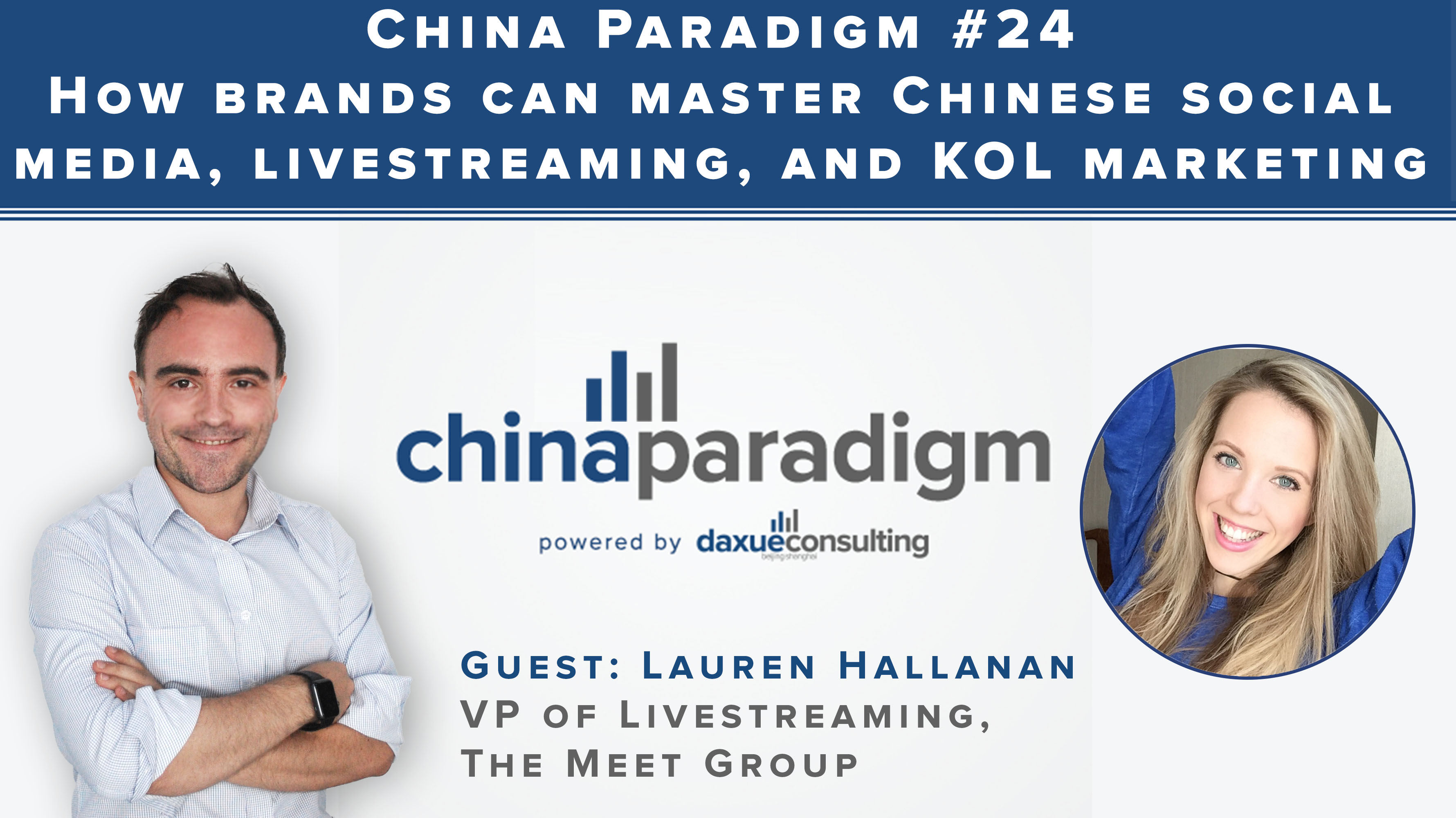 [Podcast] China Paradigm #24: How brands can master Chinese social media, livestreaming, and KOL marketing