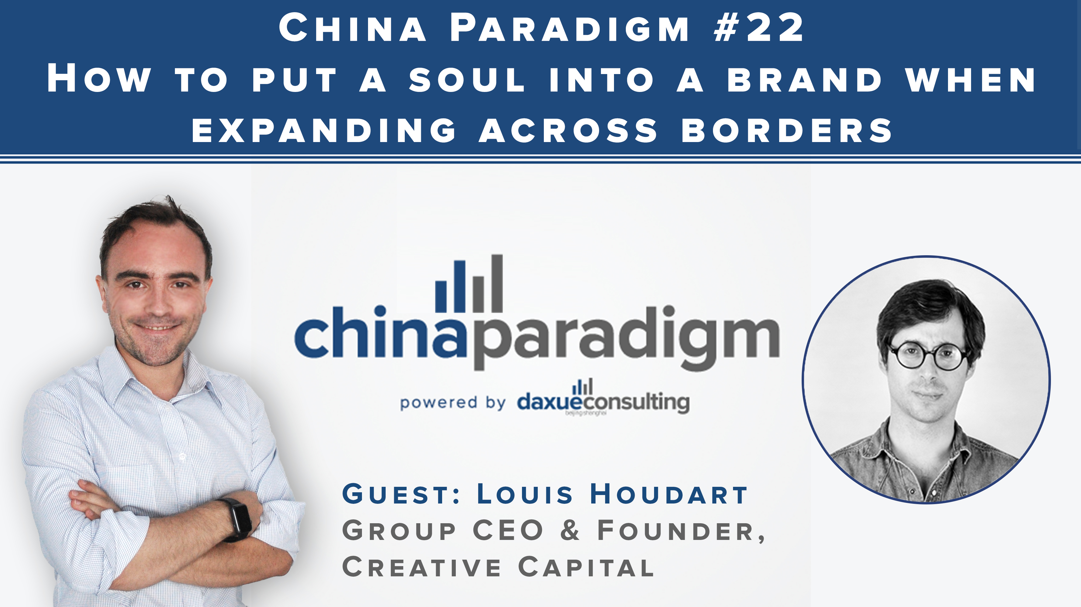 [Podcast] China paradigm #22: How to run an international creative agency in China