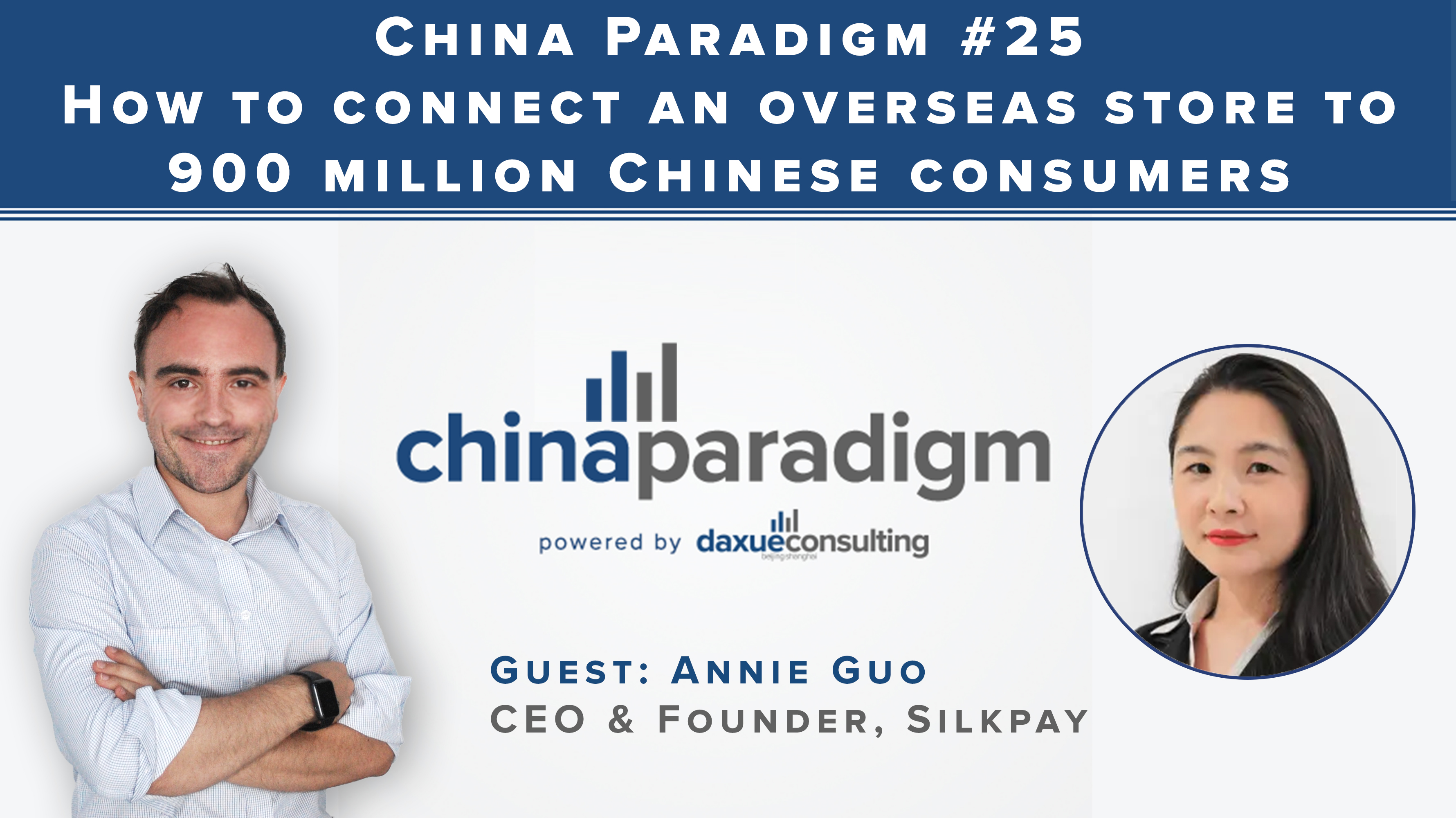 [Podcast] China paradigm #25: How to connect an overseas store to 900 million Chinese consumers using mobile payment