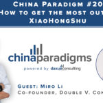 [Podcast] China paradigm #20: How to get the most out of XiaoHongShu