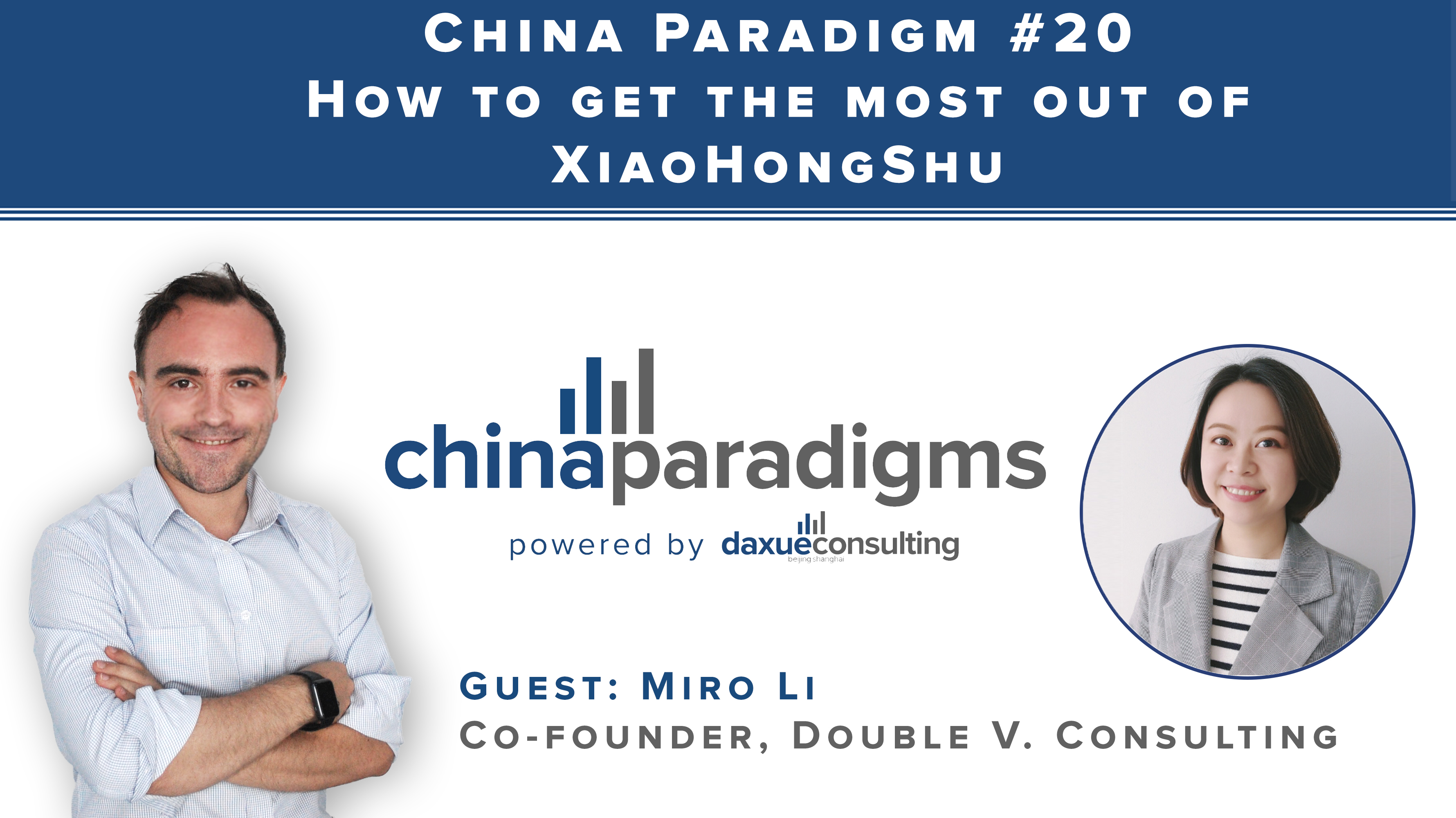 [Podcast] China paradigm #20: How to get the most out of XiaoHongShu