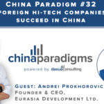 [Podcast] China Paradigm #32: How can foreign tech companies succeed in China