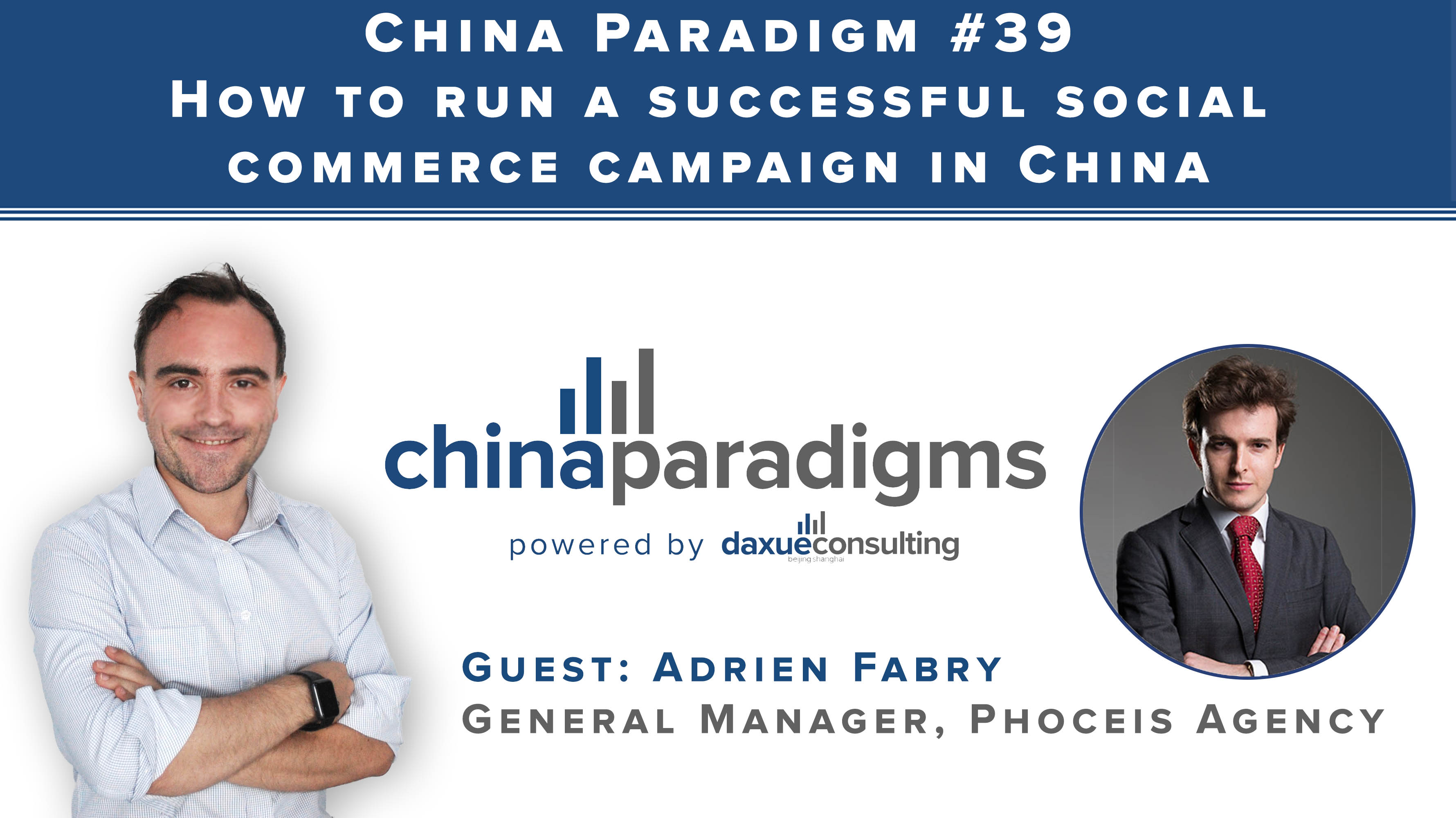 [Podcast] China Paradigm 39: How to run a successful social commerce campaign in China