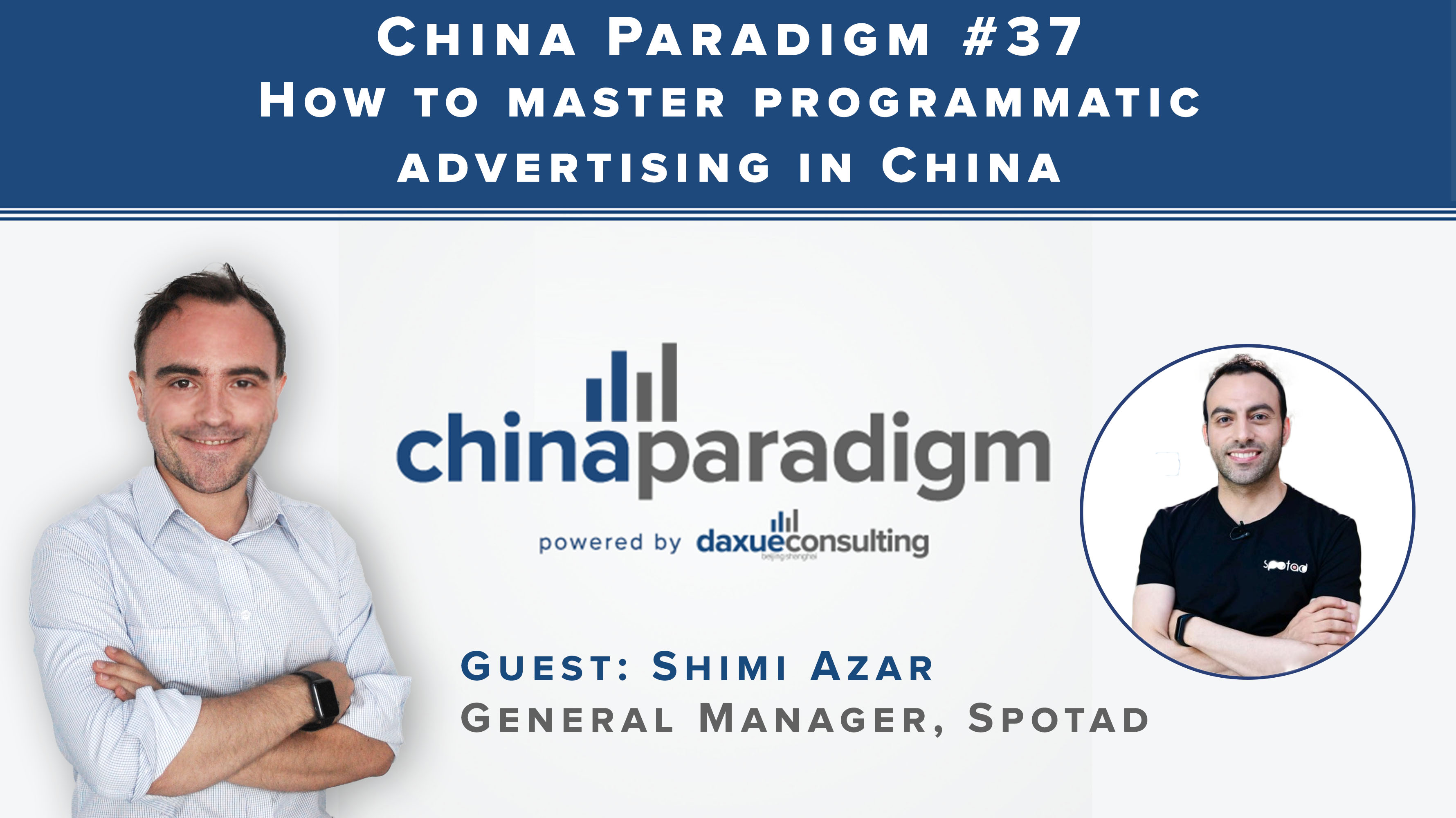 [Podcast] China Paradigm 37: How to master programmatic advertising in China