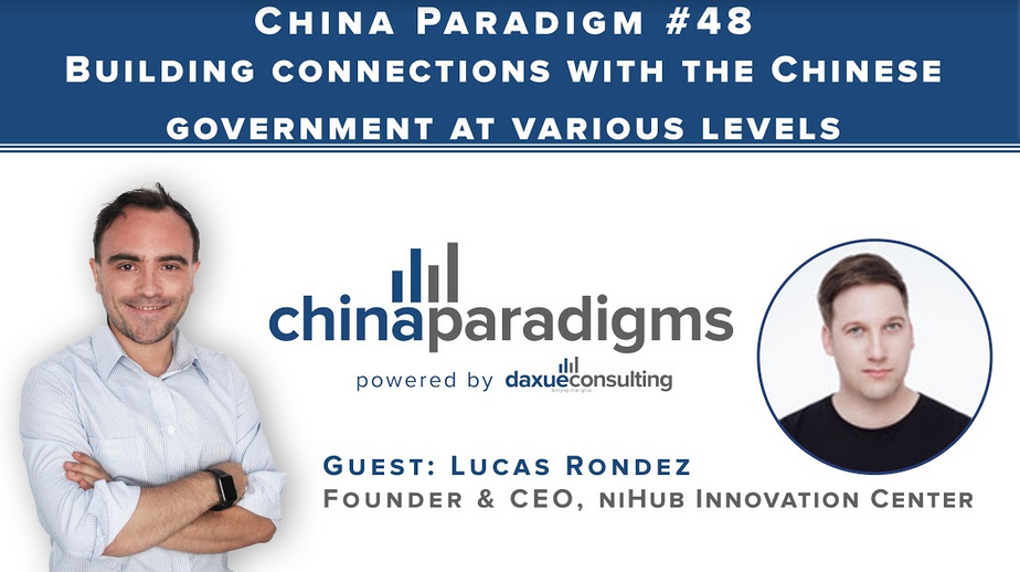 [Podcast] China Paradigm 48: Building relationships with the Chinese government