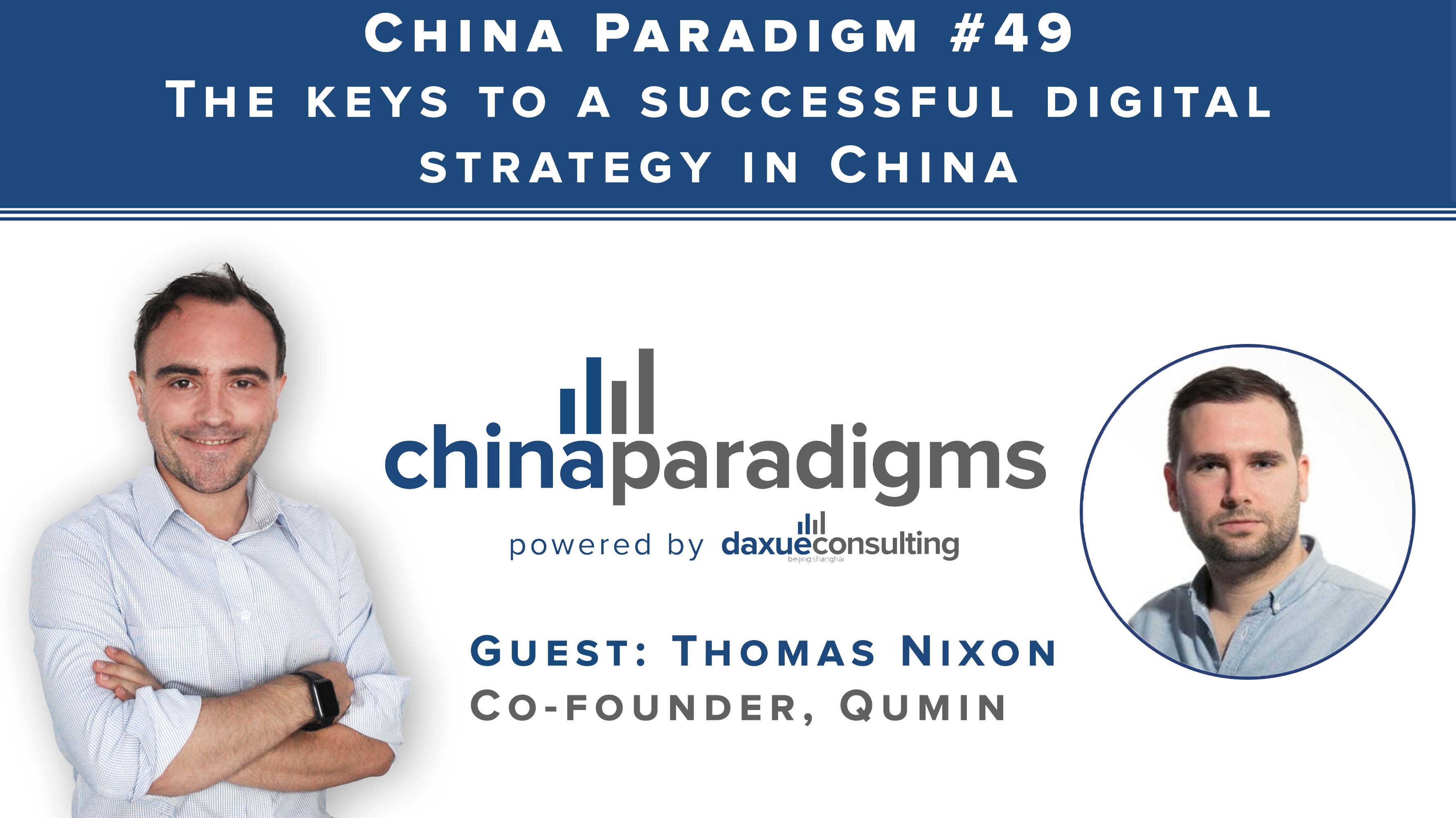 [Podcast] China Paradigm 49: The keys to a successful digital strategy in China
