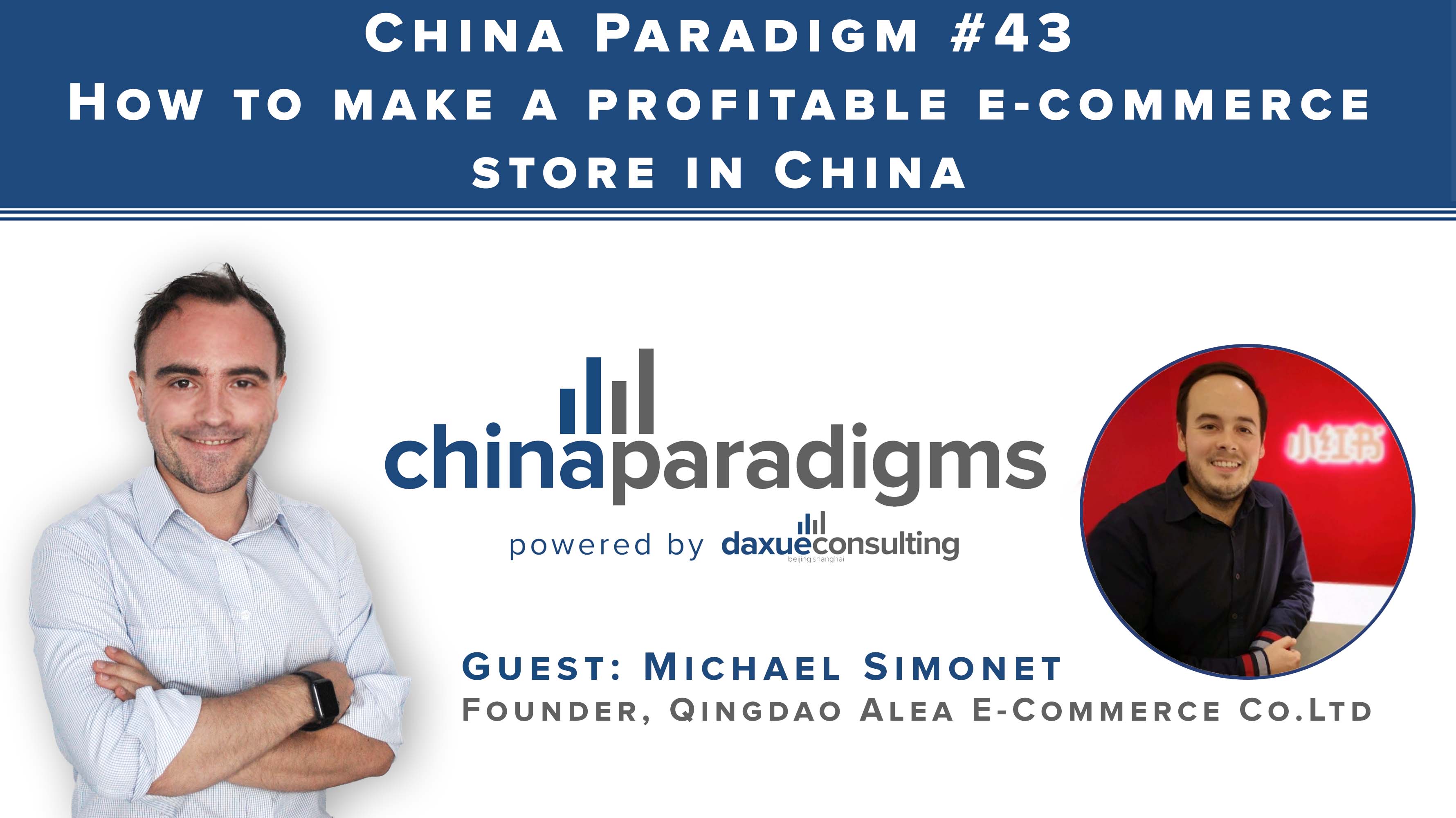 [Podcast] China Paradigm 43: How to make a profitable e-commerce store in China