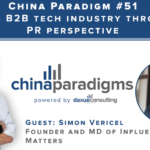 China Paradigm 51: China’s B2B Tech Industry from a PR Perspective