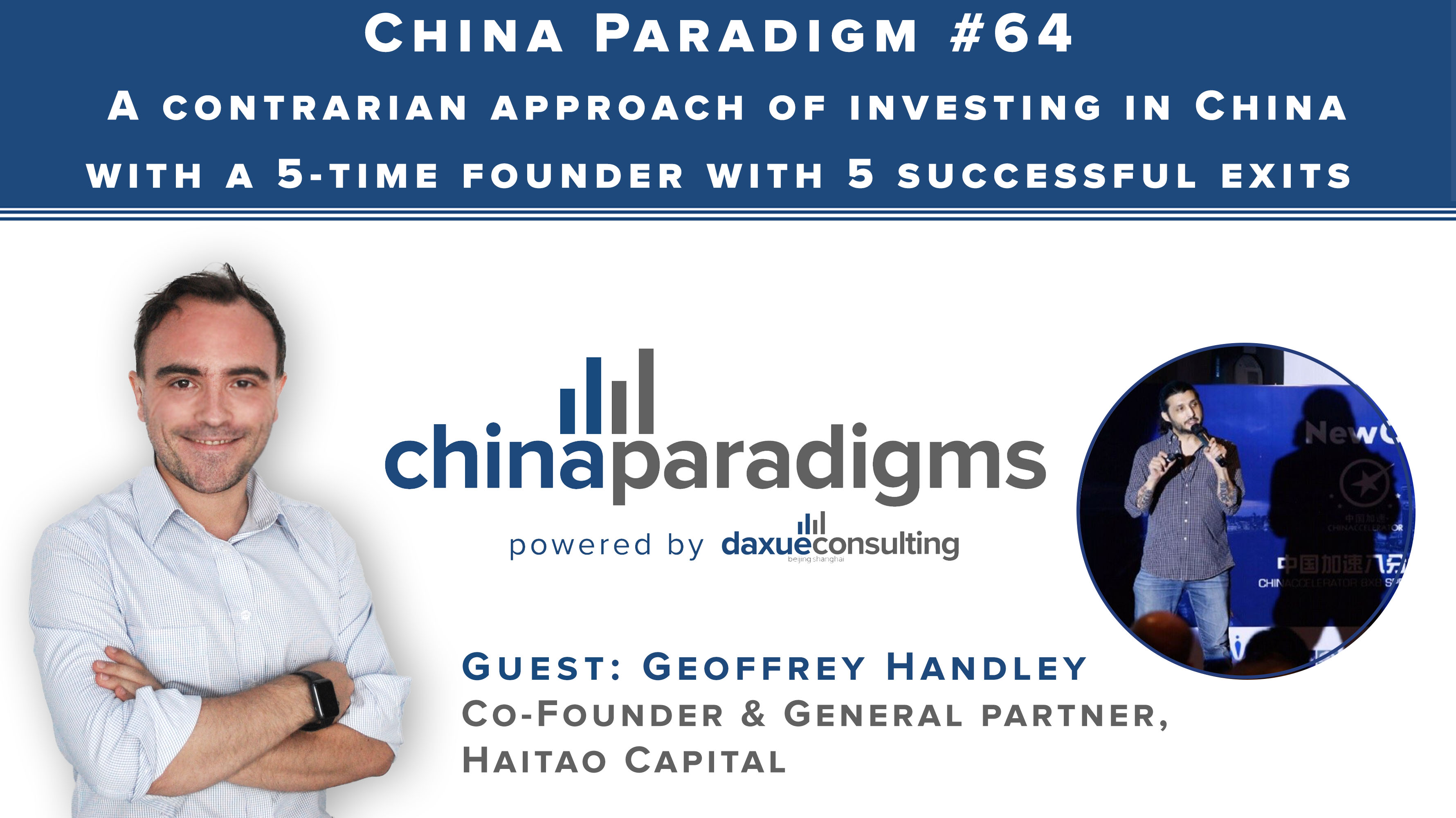 China Paradigm 64: Investing in China with a 5-time founder with 5 successful exits