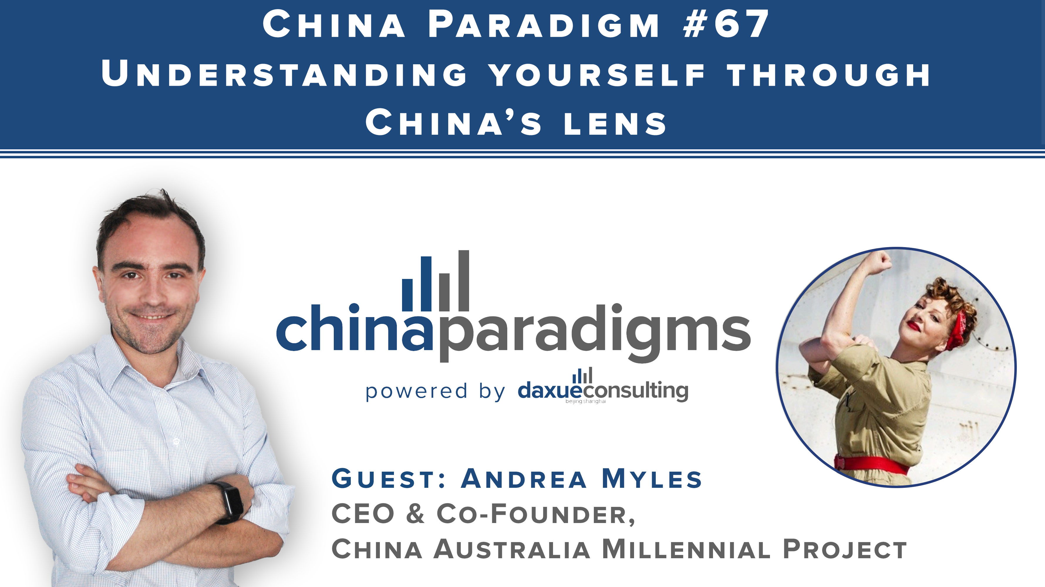 China Paradigm 67: Understanding yourself through China’s lens