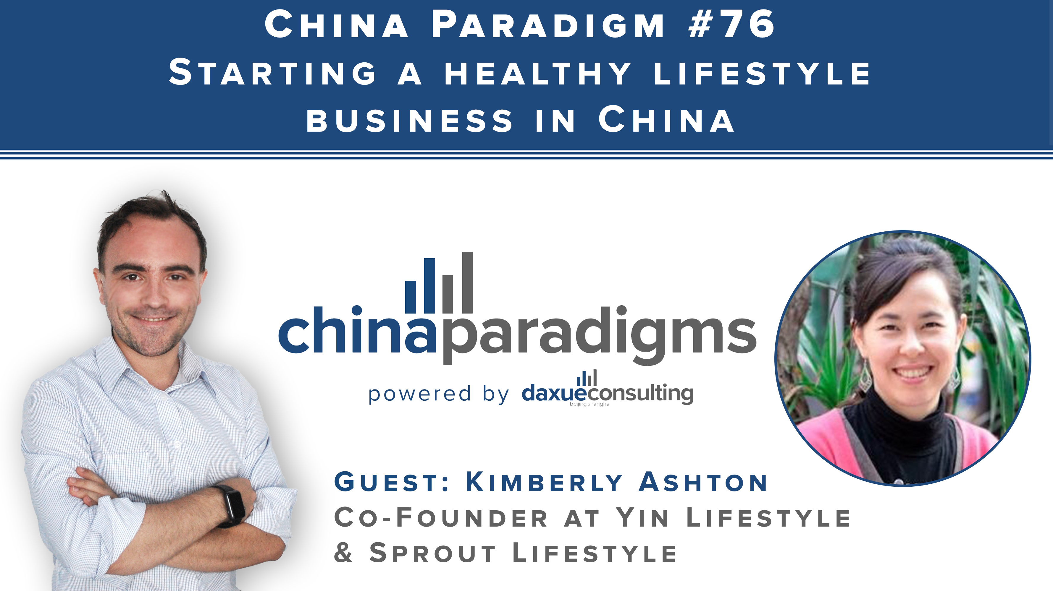 China Paradigm 76: Starting a healthy lifestyle business in China