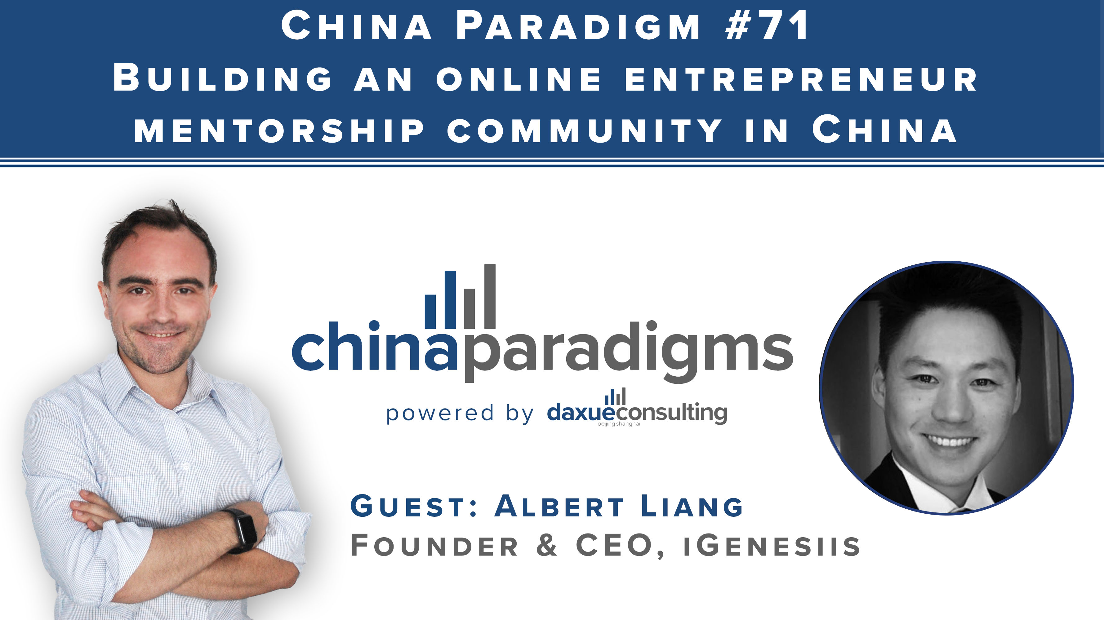 China Paradigm 71: Building an online entrepreneur mentorship community in China