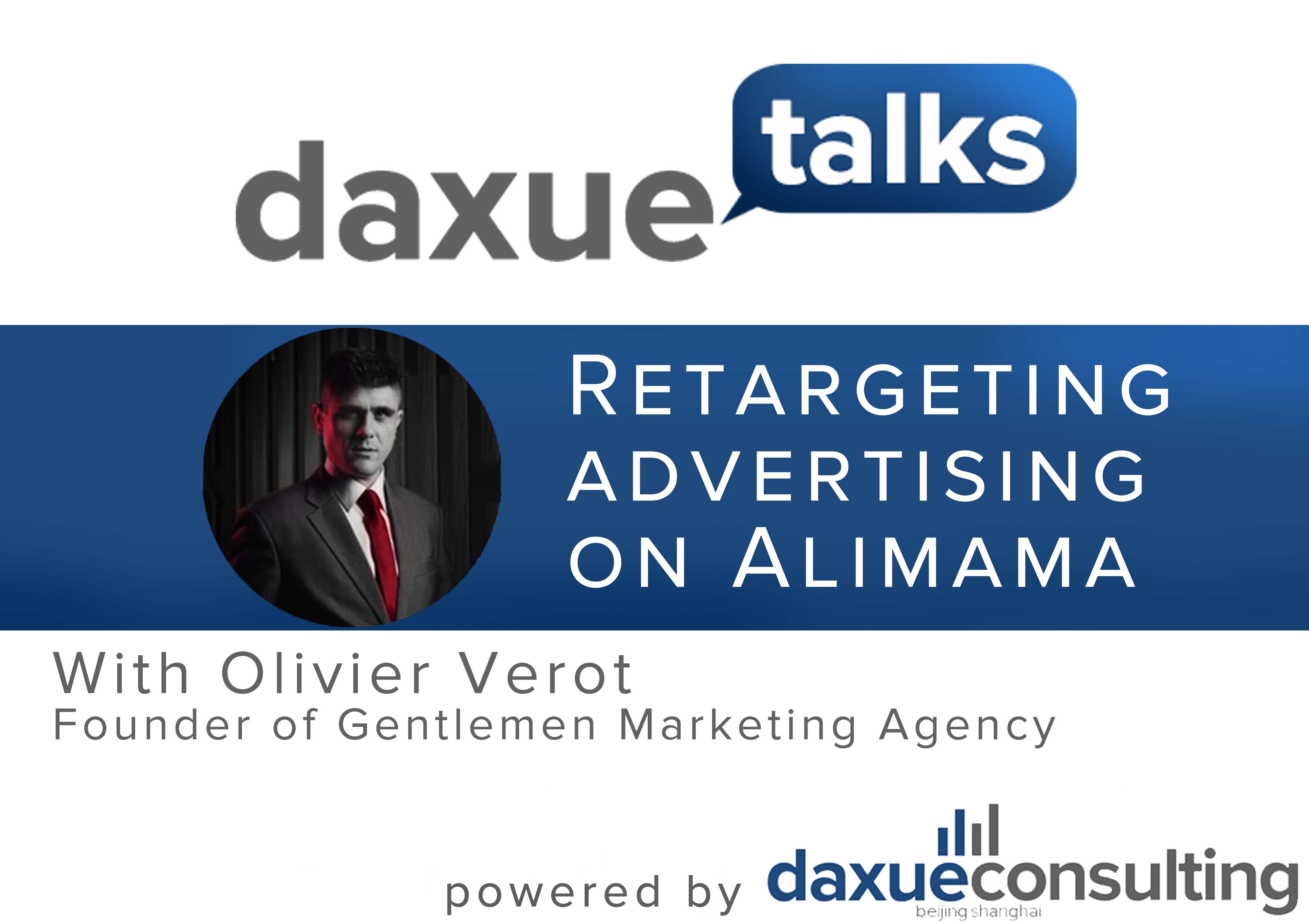 Daxue Talks 7: Online advertising retargeting in China