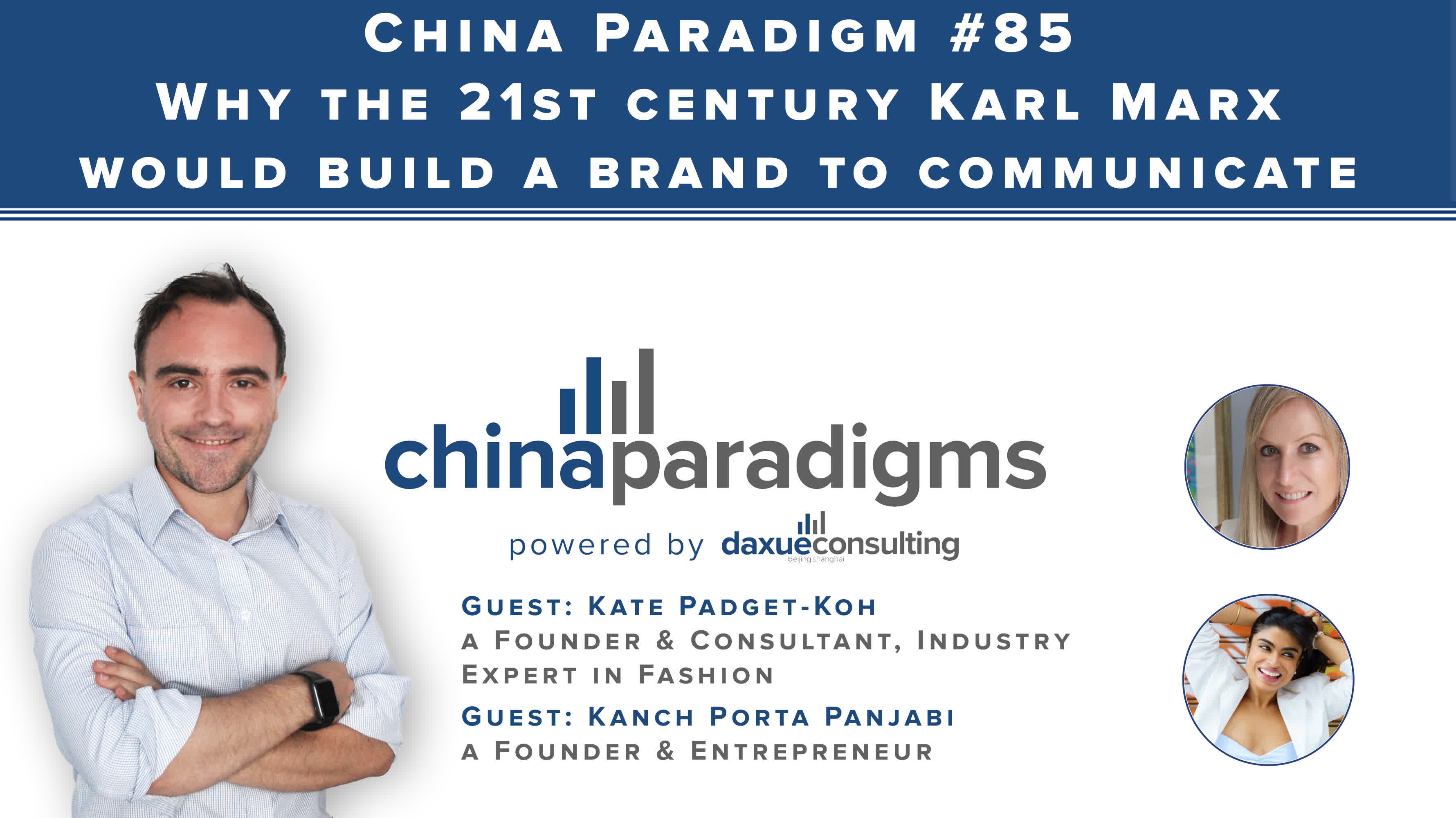 China Paradigm 85: Why the 21st century Karl Marx would build a brand to communicate ideology