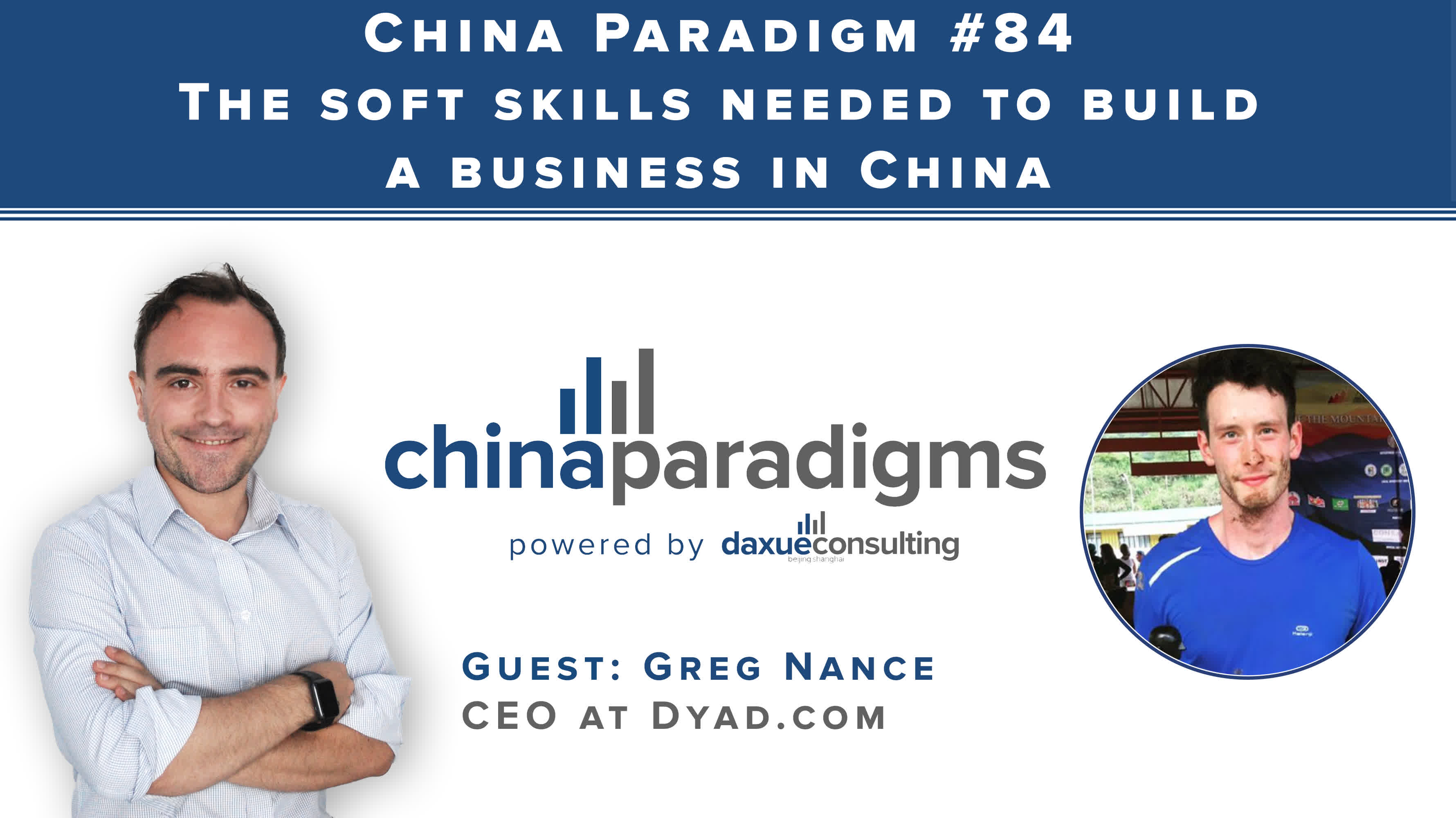 China Paradigm 84: The soft skills needed to build a business in China