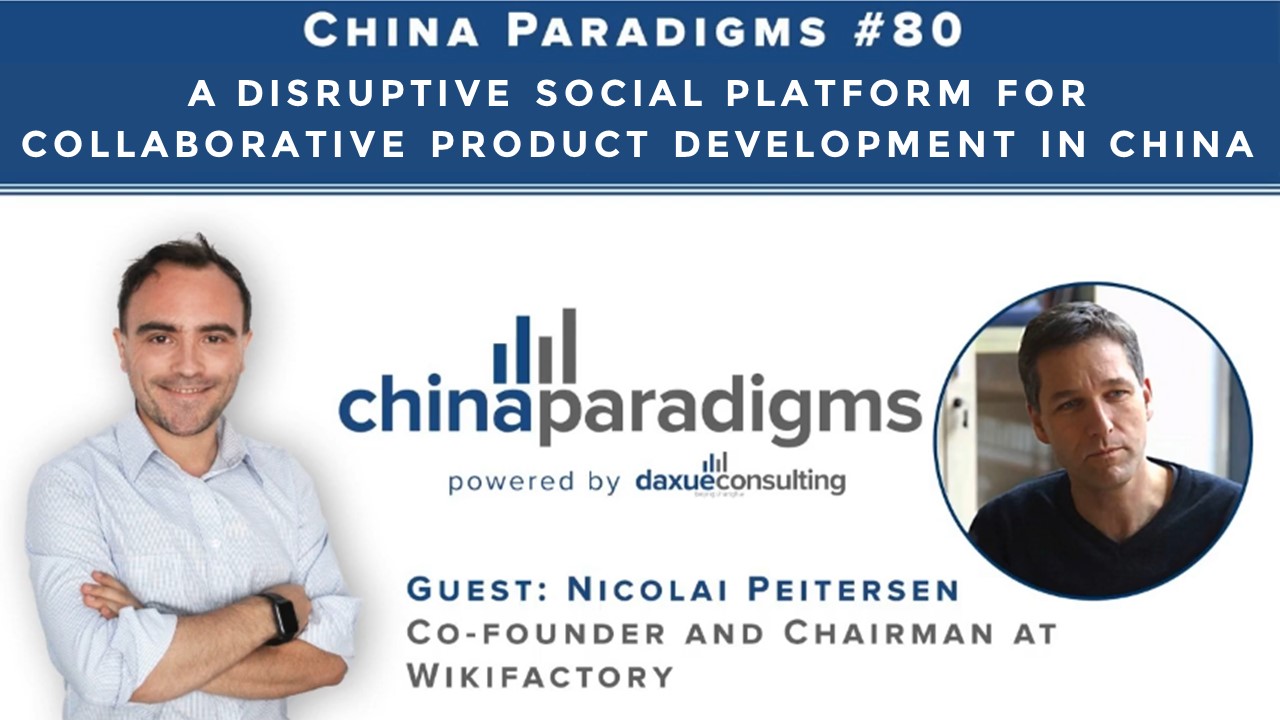 Podcast transcript #80: Discover how a social platform for collaborative product development is disrupting the production industry in China and in the entire world