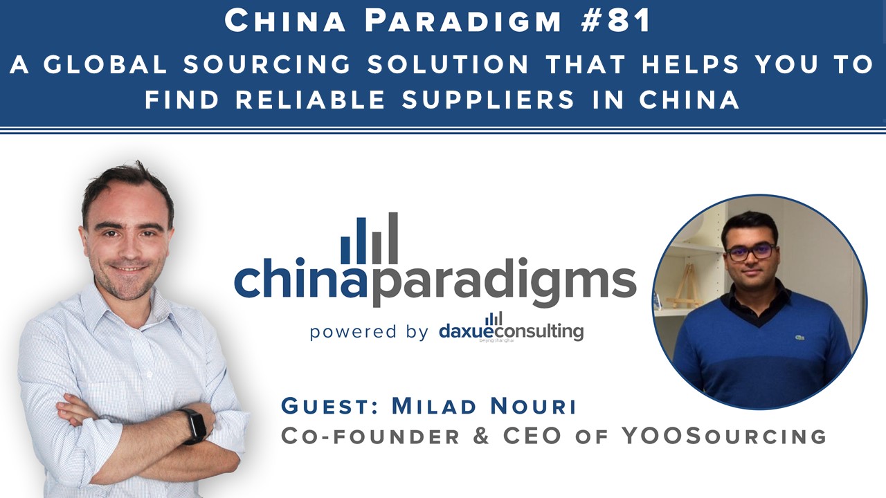 Podcast transcript #81: An innovative global sourcing solution that helps you to find reliable suppliers in China