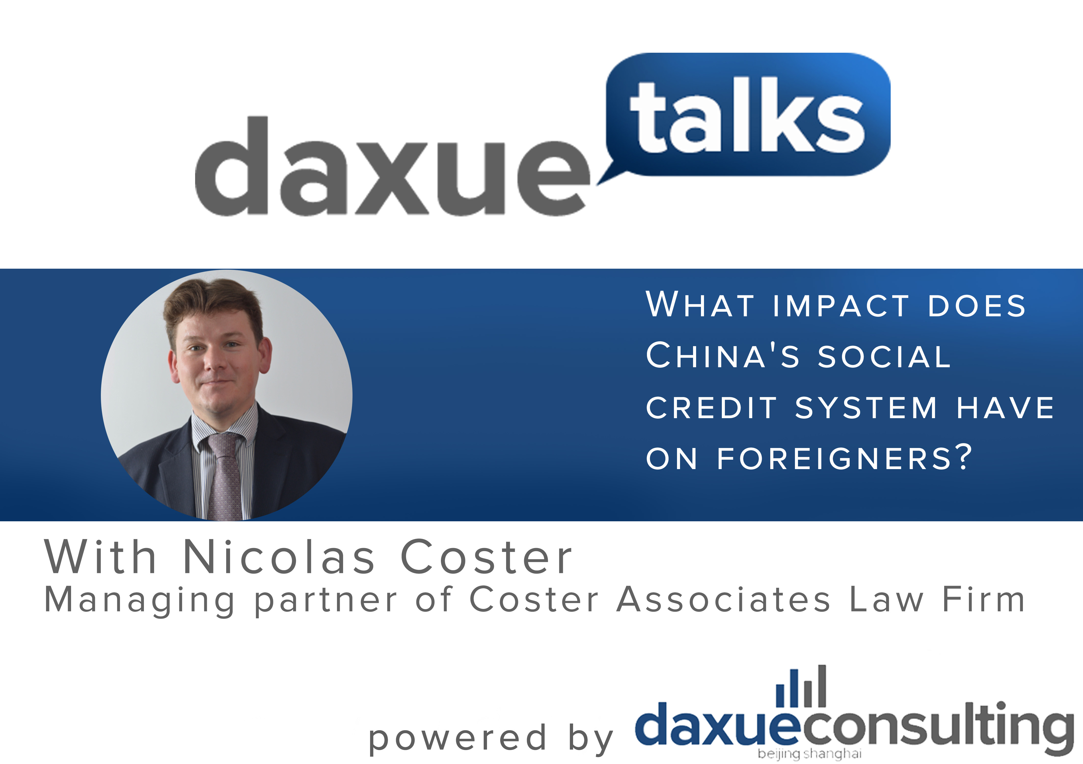 Daxue Talks 19: What impact does China’s social credit system have on foreigners?