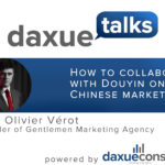 Daxue Talks 28: How to collaborate with Douyin on the Chinese market
