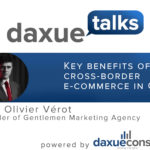 Daxue Talks 29: Key benefits of cross-border e-commerce in China