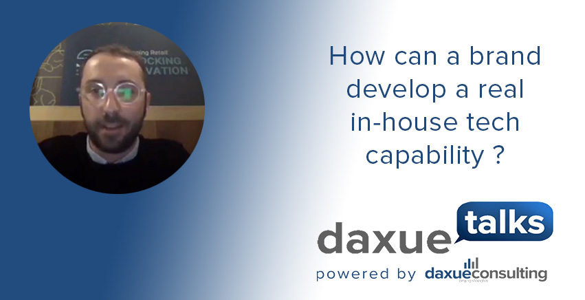 Daxue Talks transcript #23: How can a brand develop a real in-house capability in China?