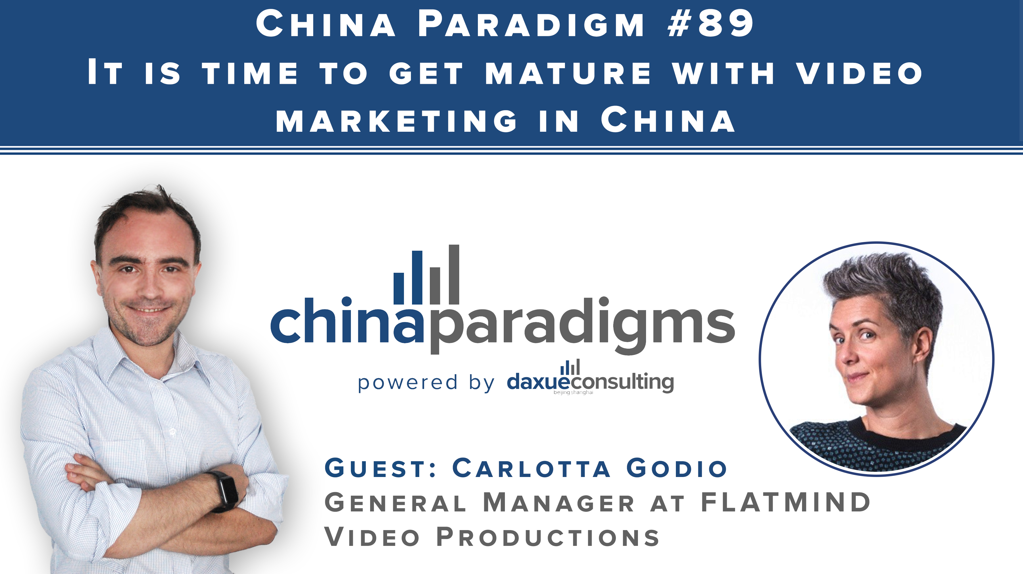 China Paradigm 89: It is time to get mature with video marketing in China
