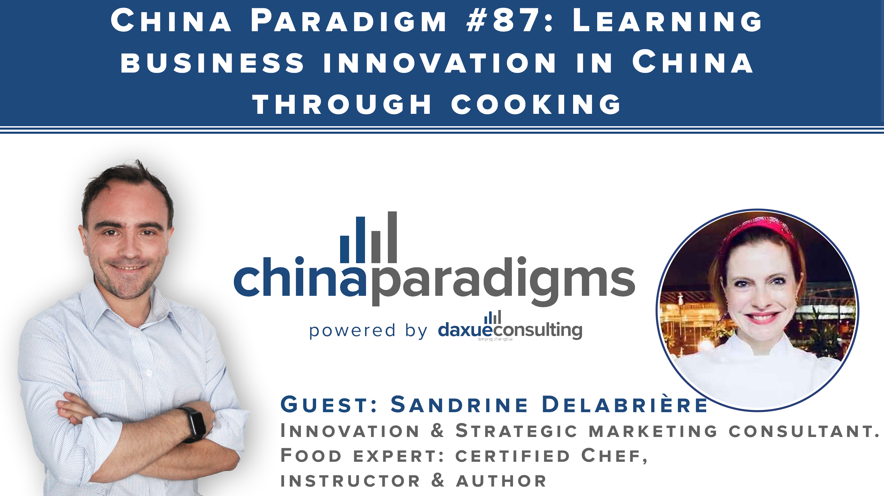 China Paradigm 87: Learning business innovation in China through cooking