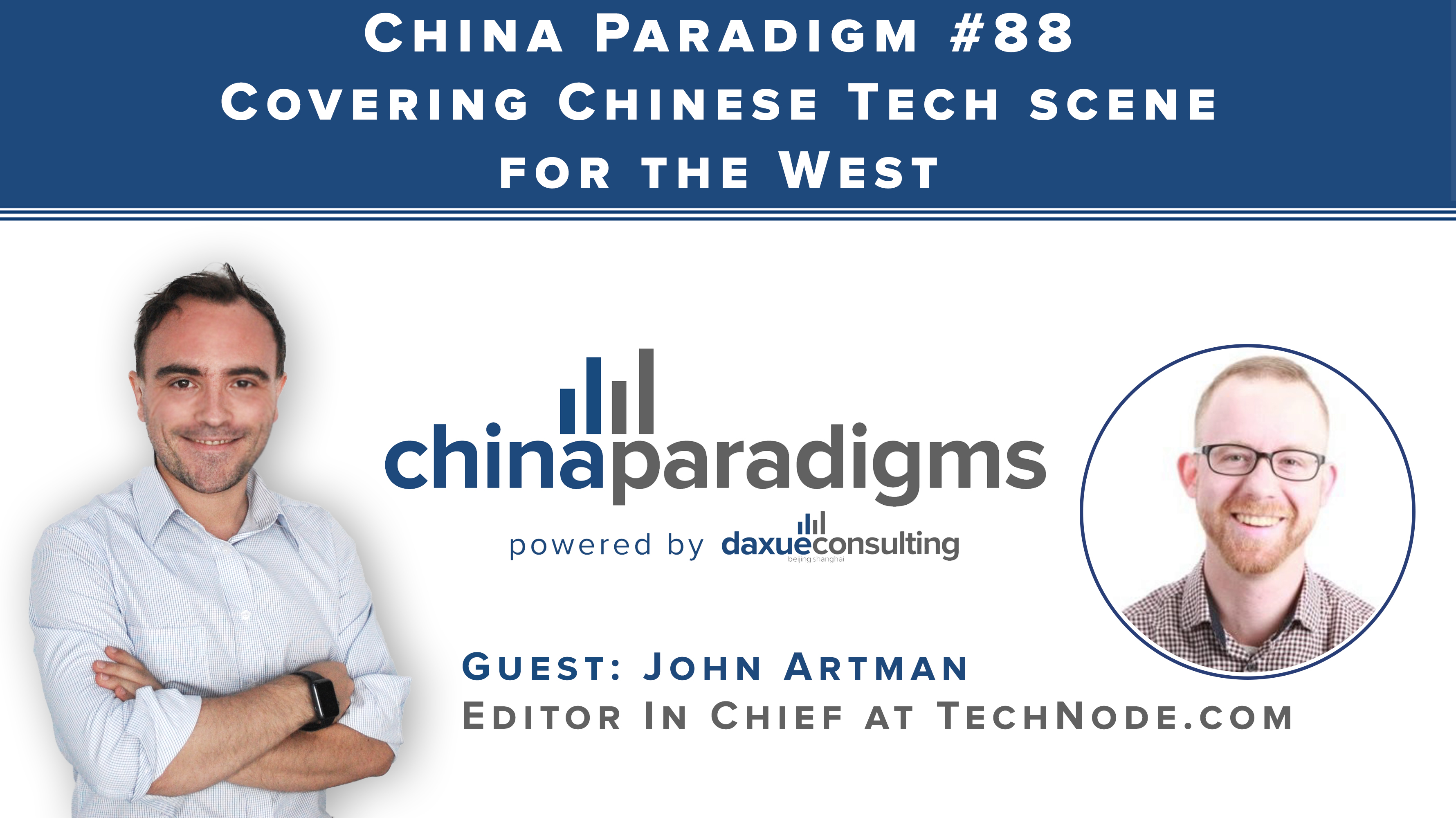 China Paradigm 88: Covering Chinese Tech scene for the West