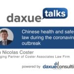 Daxue Talks 37: Chinese health and safety rules during the coronavirus outbreak