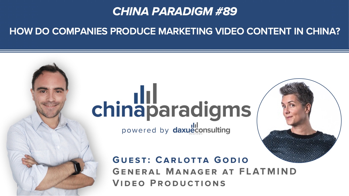 Podcast transcript #89: How do companies produce marketing video content in China?