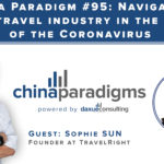 China Paradigm 95: Navigating the travel industry in the time of the Coronavirus