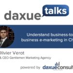 Daxue Talks 42: Understand business-to-business e-marketing in China