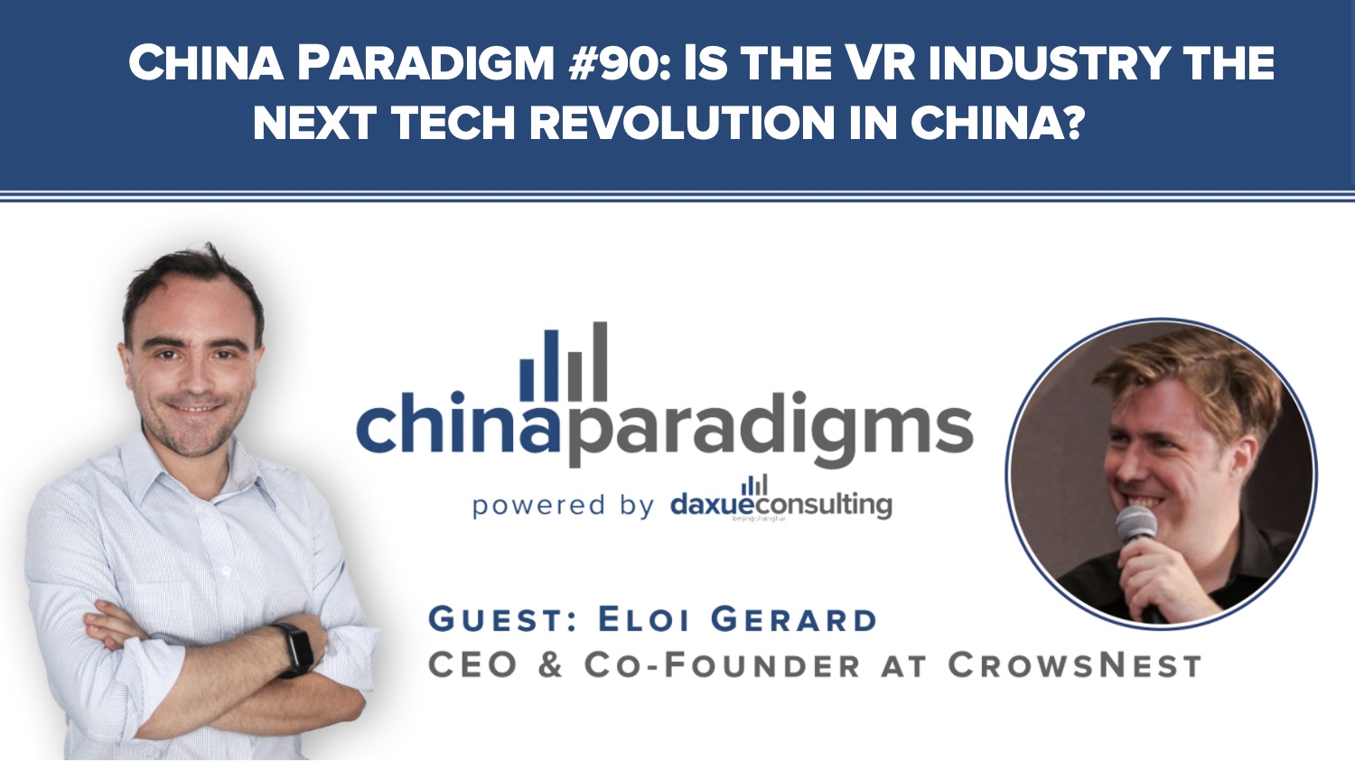 China Paradigm transcript #90: Is the VR industry the next tech revolution in China?