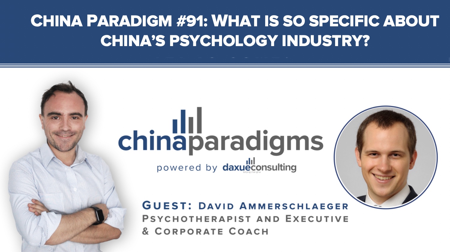 China Paradigm transcript #91:  What is so specific about China’s psychology industry?