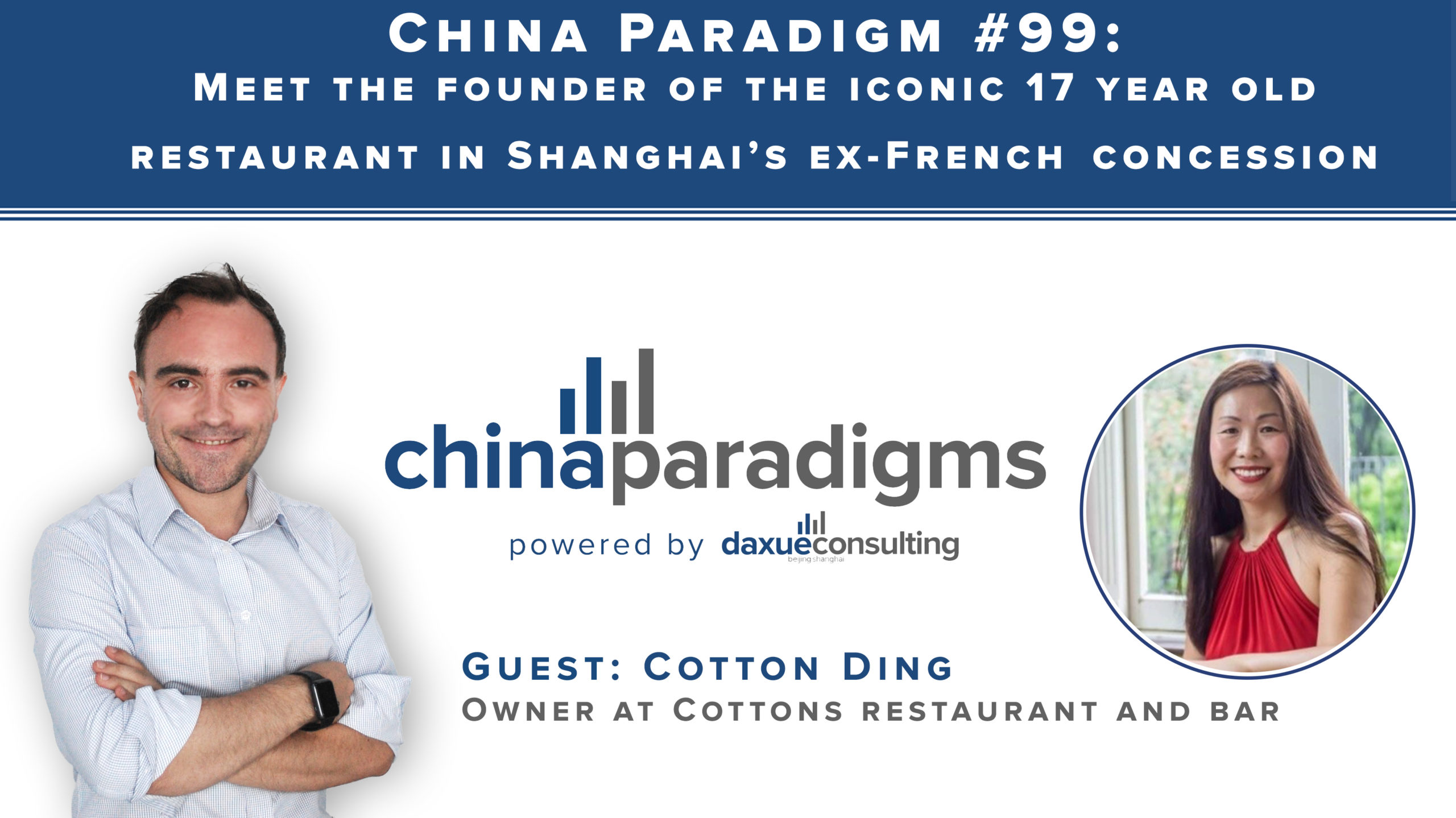 China Paradigm 99: Meet the founder of the iconic 17 year old restaurant in Shanghai’s ex French concession