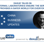 Daxue Talks 58: External laboratories ensure the service provides a safer world for everyone