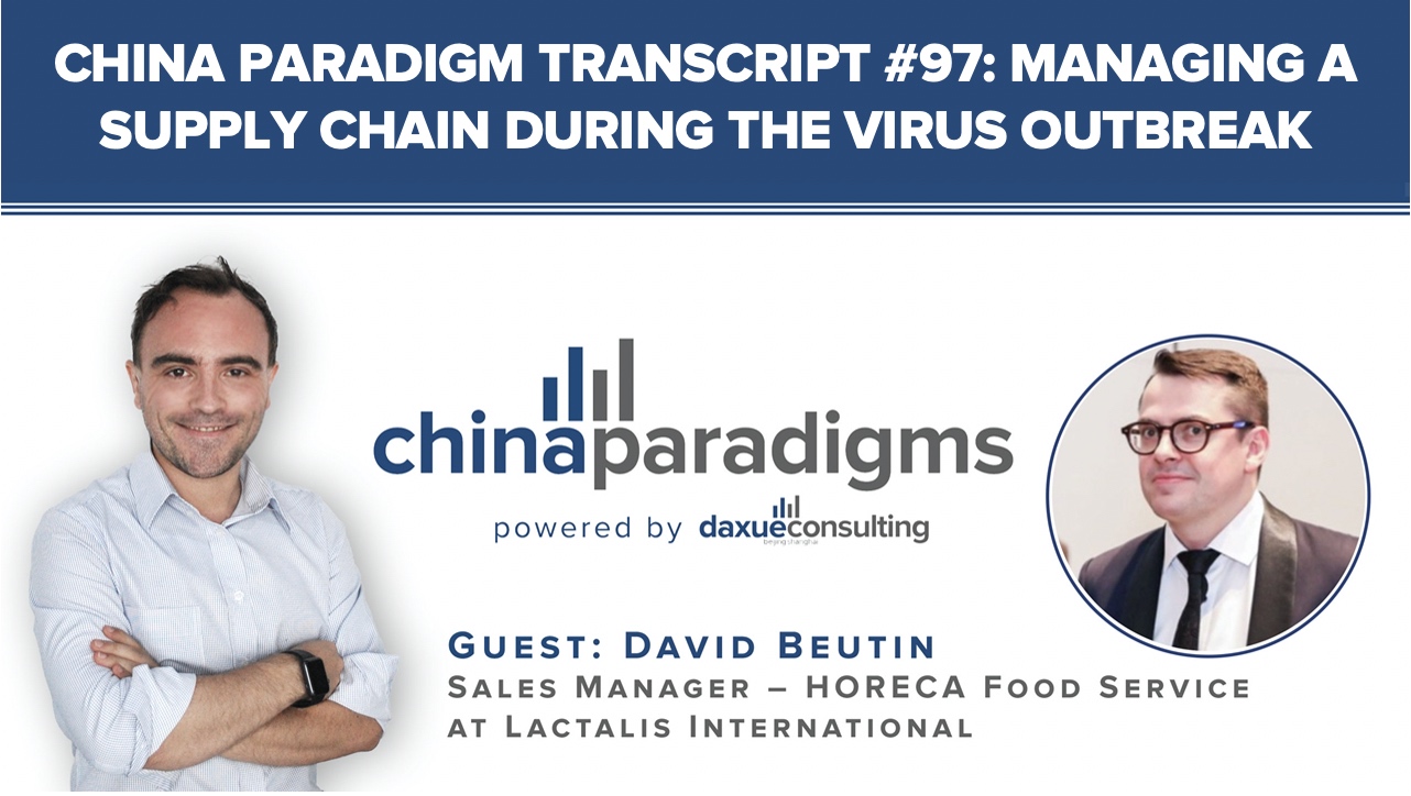 China Paradigm transcript #97: Managing a supply chain in the Chinese food industry during the virus outbreak