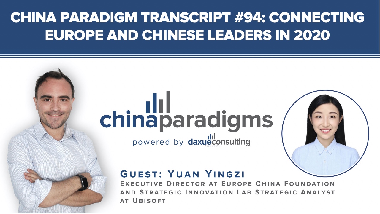 China paradigm transcript #94: Connecting Europe and Chinese leaders in 2020