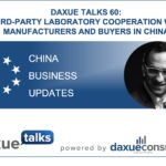 Daxue Talks 60: Third-party laboratory cooperation with manufacturers and buyers in China