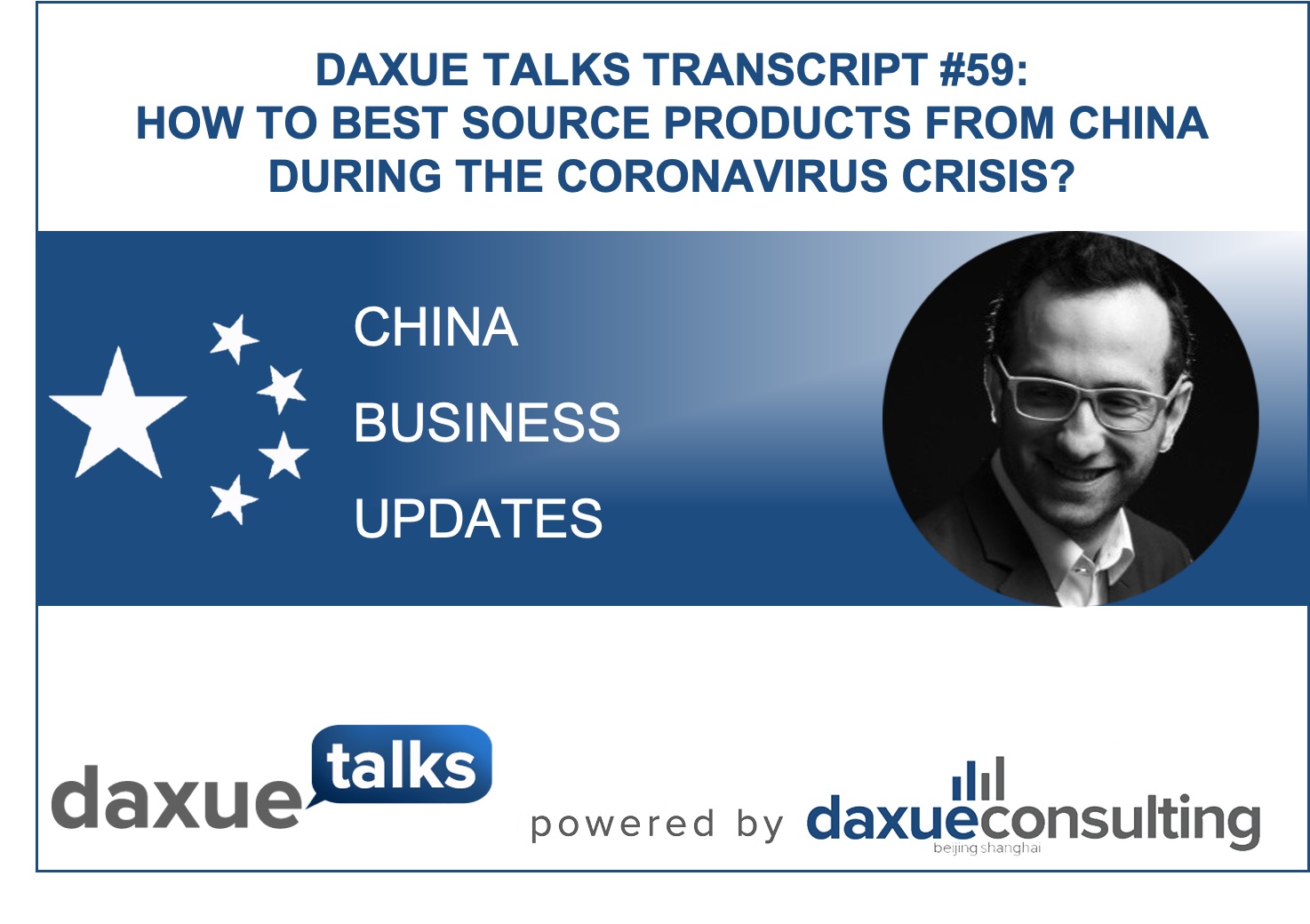 Daxue Talks transcript #59: How to best source products from China during the coronavirus crisis?