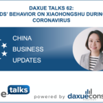 Daxue Talks 62: Brands’ behavior on Xiaohongshu during the Coronavirus
