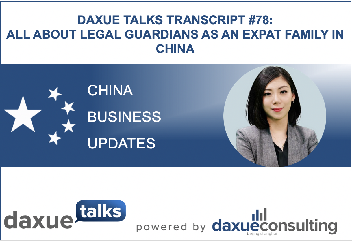 Daxue Talks transcript #78: All about legal guardians as an expat family in China
