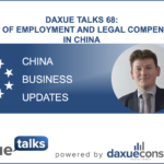 Daxue talks 68: Basics of employment and legal compensation in China