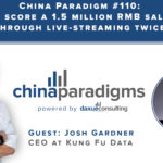 China Paradigm 110: How to score a 1.5 million RMB sales day through live-streaming twice